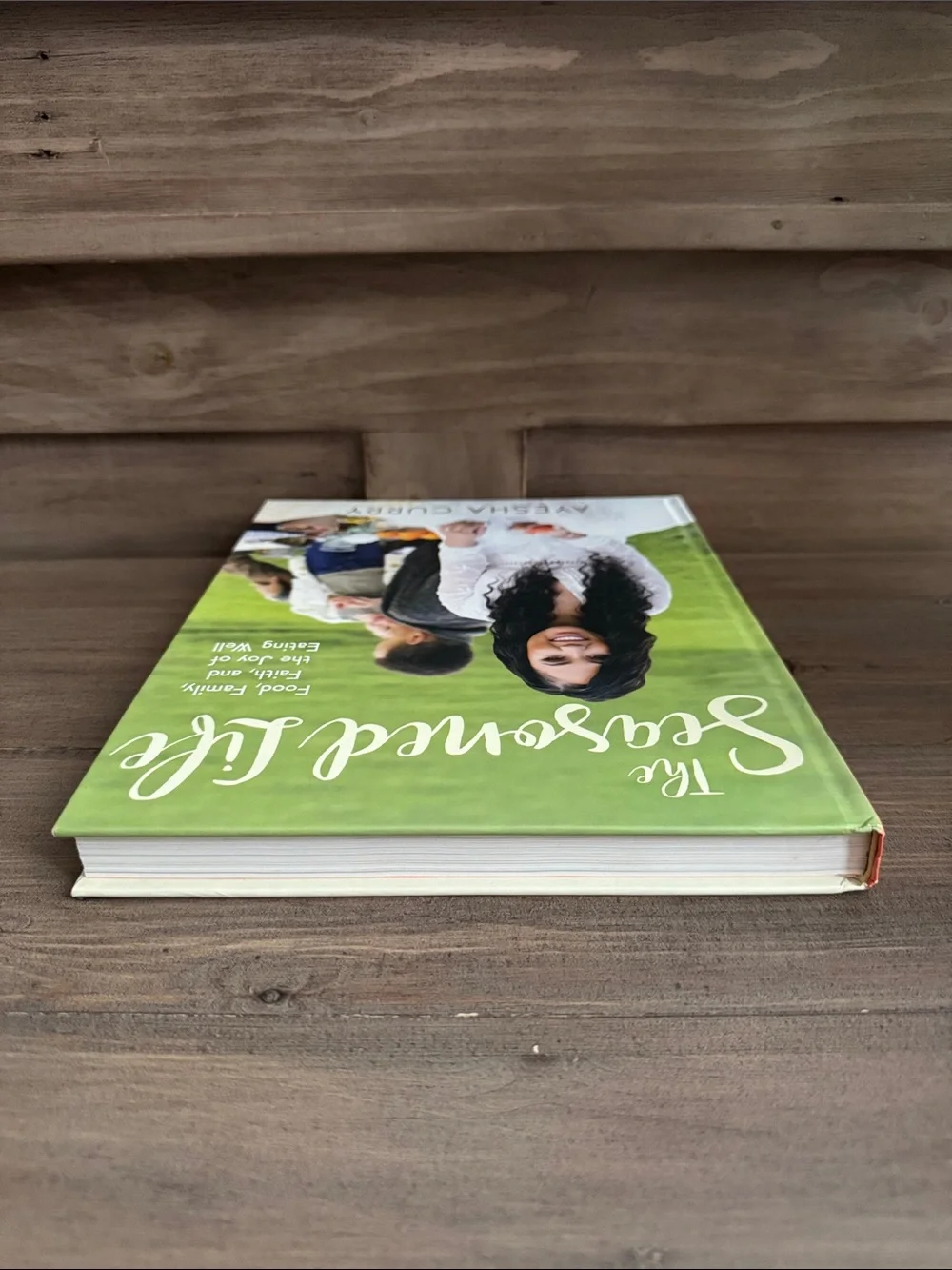 The Seasoned Life Cookbook by Ayesha Curry